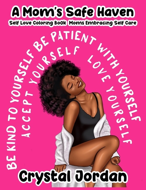 Couverture_A Mom's Safe Haven Self Love Coloring Book Moms Embracing Self Care