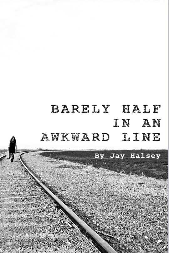 Couverture_Barely Half in an Awkward Line