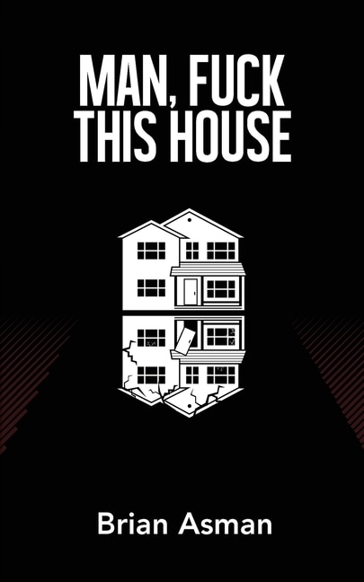 Couverture_Man, Fuck This House