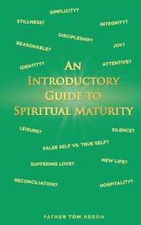 Front cover_An Introductory Guide to Spiritual Maturity
