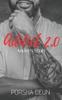 Front cover_Addict 2.0 - Andre's Story