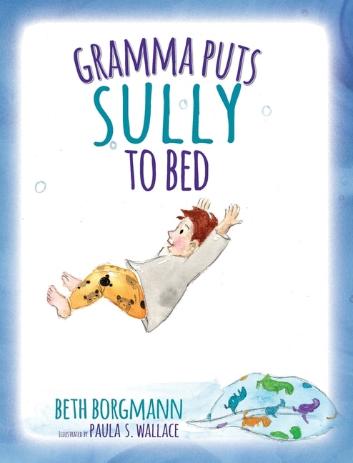 Front cover_Gramma Puts Sully to Bed