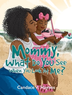 Couverture_Mommy, What Do You See When You Look At Me?