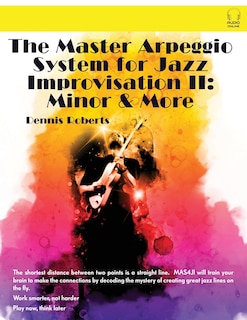 Front cover_The Master Arpeggio System for Jazz Improvisation II