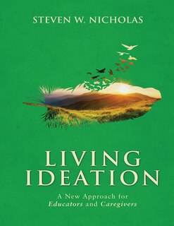 Front cover_Living Ideation a New Approach for Educators and Caregivers