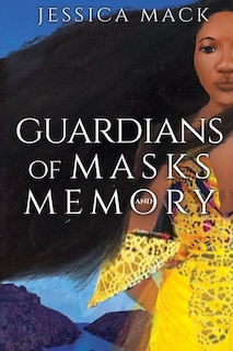 Front cover_Guardians Of Masks And Memory