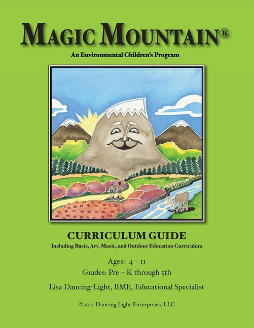 Couverture_Magic Mountain - An Environmental Children's Program - Curriculum Guide