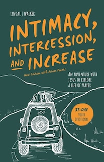 Front cover_Intimacy, Intercession and Increase