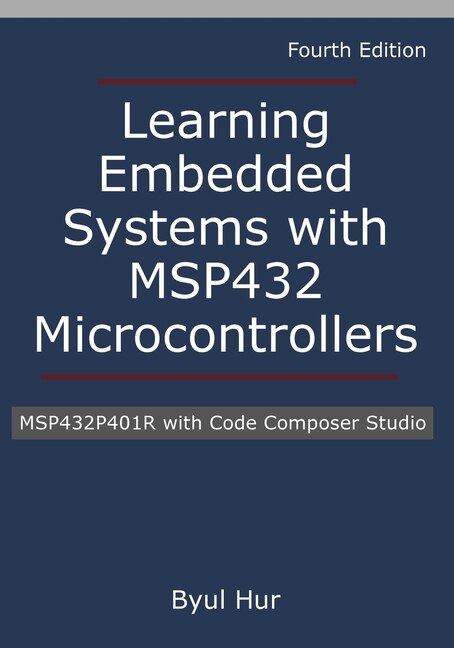 Front cover_Learning Embedded Systems with MSP432 microcontrollers
