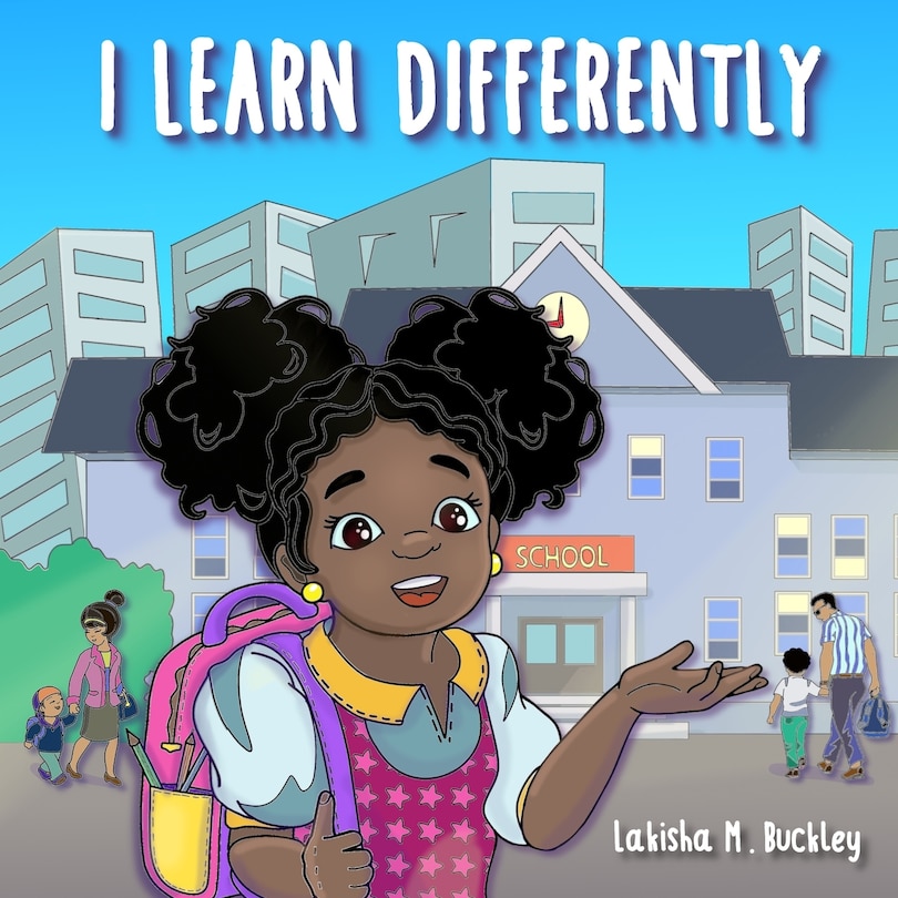 I Learn Differently: Teaching children to embrace the way that they learn