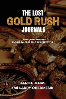 Front cover_The Lost Gold Rush Journals