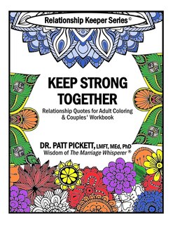 Couverture_Keep Strong Together - Relationship Quotes for Adult Coloring & Couples' Workbook