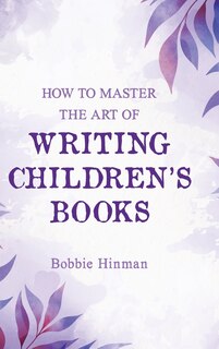 Couverture_How to Master the Art of Writing Children's Books