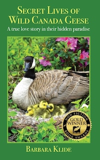 Couverture_Secret Lives of Wild Canada Geese