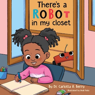 Front cover_There's a Robot in my Closet