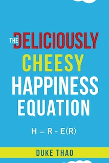 Front cover_The Deliciously Cheesy Happiness Equation