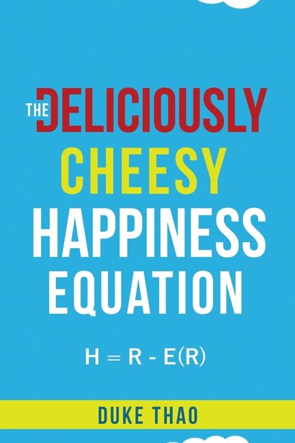Front cover_The Deliciously Cheesy Happiness Equation