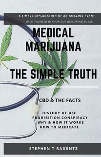 Front cover_Medical Marijuana - The Simple Truth