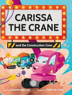 Couverture_Carissa The Crane and the Construction Crew