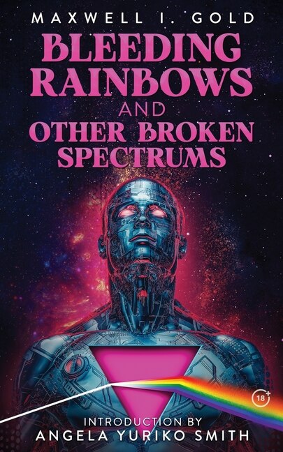 Front cover_Bleeding Rainbows and Other Broken Spectrums