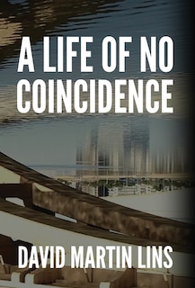 Front cover_A Life of No Coincidence