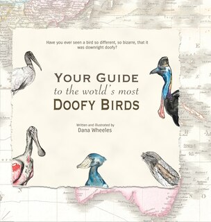 Couverture_Your Guide to the World's Most Doofy Birds