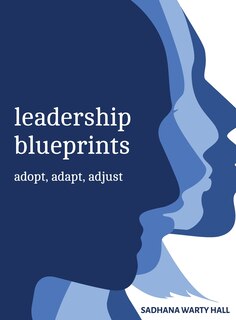 Front cover_Leadership Blueprints adopt, adapt, adjust