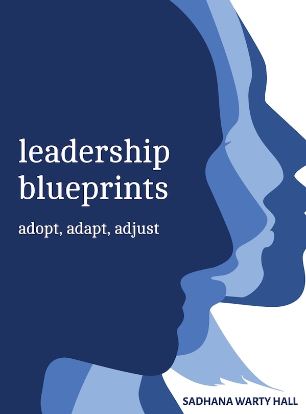 Front cover_Leadership Blueprints adopt, adapt, adjust