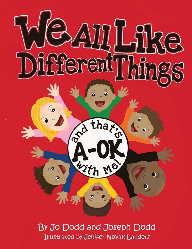 Couverture_We All Like Different Things and That's A-OK With Me!
