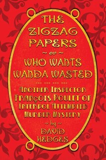 Front cover_The Zigzag Papers or Who Wants Wanda Wasted