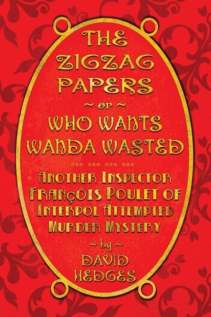 Front cover_The Zigzag Papers or Who Wants Wanda Wasted