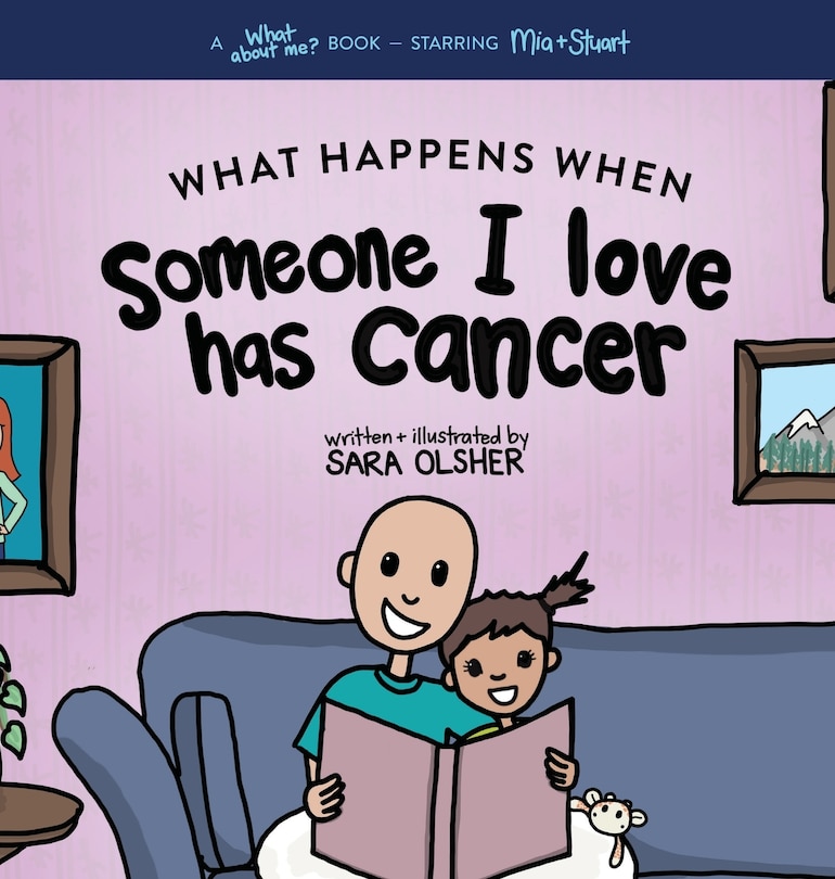 Front cover_What Happens When Someone I Love Has Cancer?