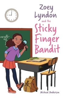 Front cover_Zoey Lyndon and the Sticky Finger Bandit