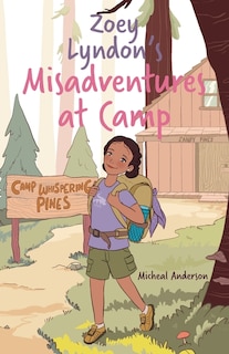 Front cover_Zoey Lyndon's Misadventures at Camp