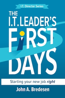 Front cover_The I.T. Leaders' First Days