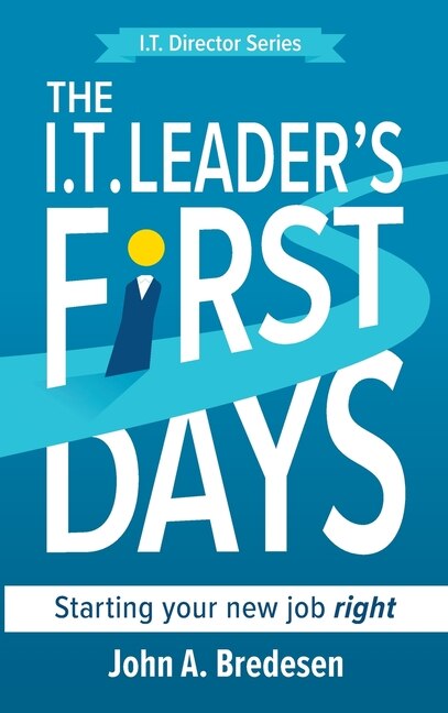Front cover_The I.T. Leader's First Days