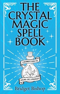 Front cover_The Crystal Magic Spell Book