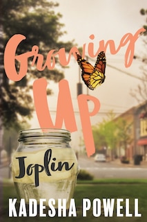 Front cover_Growing Up Joplin