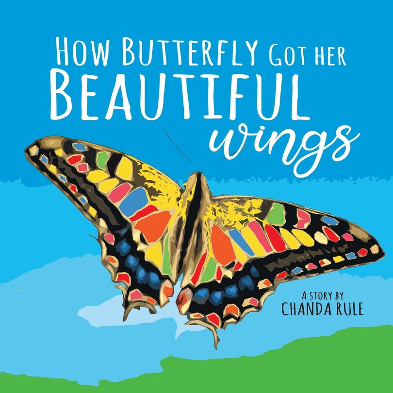 Front cover_How Butterfly Got Her Beautiful Wings