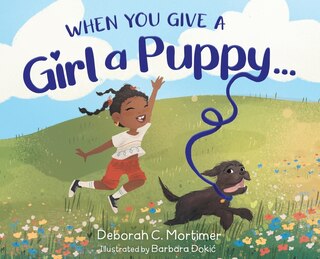 Front cover_When You Give a Girl a Puppy...