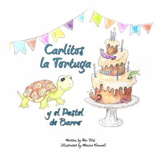 Couverture_Carlitos la Tortuga y el Pastel de Barro