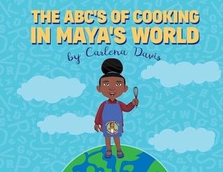 Front cover_The ABC's of Cooking in Maya's World