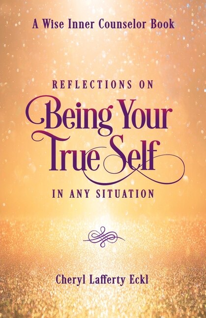 Front cover_Reflections on Being Your True Self in Any Situation