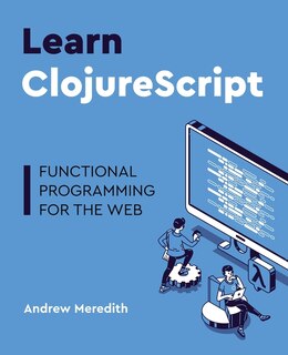 Front cover_Learn Clojurescript