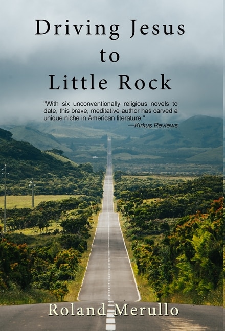 Front cover_Driving Jesus To Little Rock