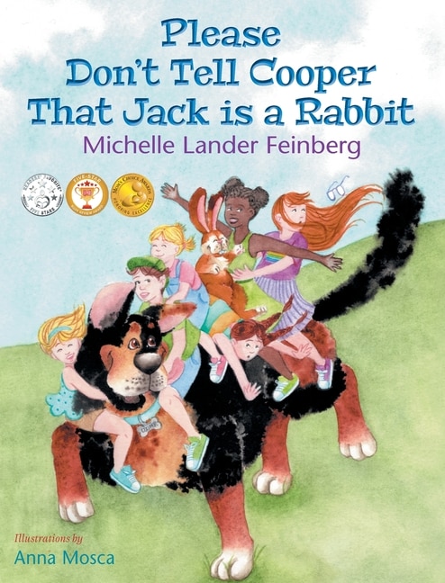 Front cover_Please Don't Tell Cooper That Jack Is A Rabbit, Book 2 In The Cooper The Dog Series (mom's Choice Award Recipient-gold)