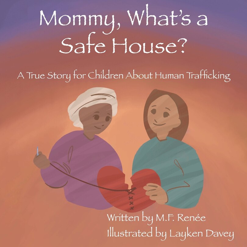 Front cover_Mommy, What's a Safe House?