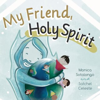 My Friend, Holy Spirit