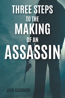Front cover_Three Steps to the Making of an Assassin