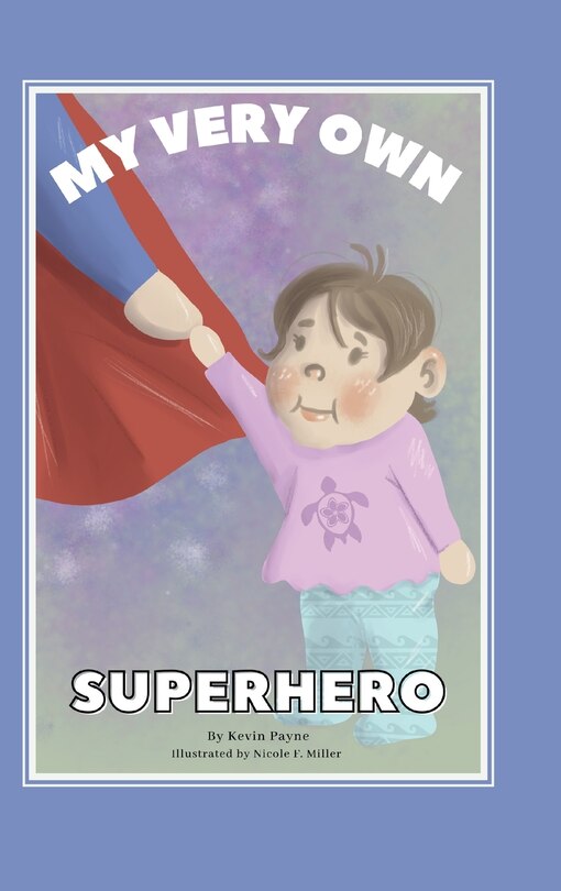 Front cover_My Very Own Superhero
